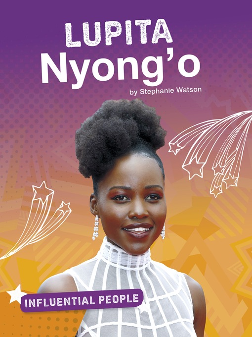 Title details for Lupita Nyong'o by Stephanie Watson - Available